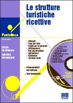 Le strutture turistiche ricettive. Con CD-ROM