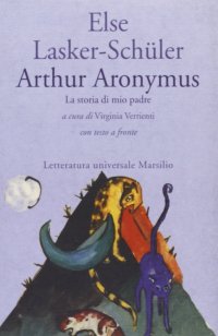 Arthur Aronymus. La storia di mio padre