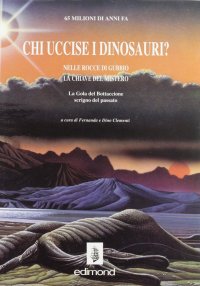 Chi uccise i dinosauri? Nelle rocce di Gubbio le chiavi del mistero