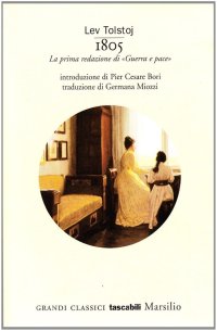 1805. La prima redazione di «Guerra e pace»