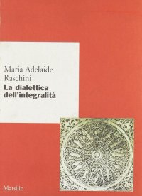 La dialettica dell'integralità
