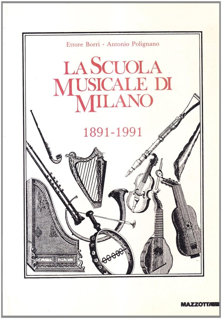 La scuola musicale di Milano (1891-1991) La scuola musicale di Milano (1891-1991)