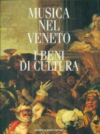 Musica nel Veneto. Vol. 3
