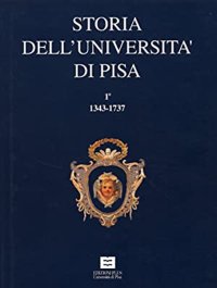 Storia dell'Università di Pisa (1343-1737)
