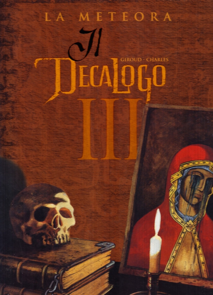 La meteora. Il decalogo. Vol. 3