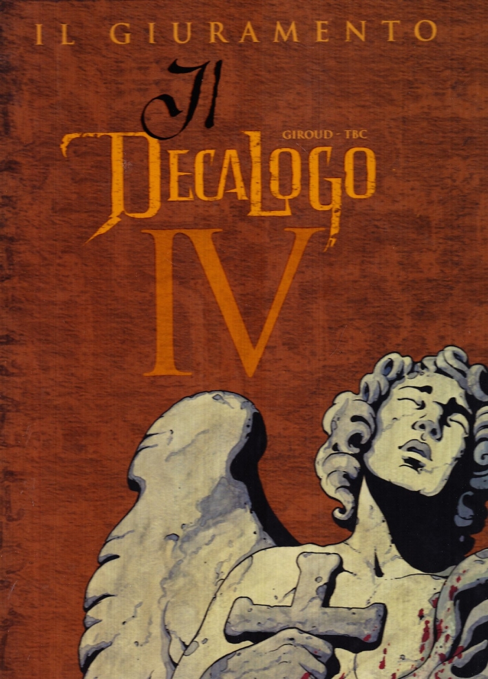 Il giuramento. Il decalogo. Vol. 4