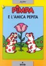 Pimpa e l'amica Pepita. Ediz. illustrata
