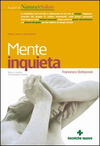 Mente inquieta. Stress, ansia e depressione