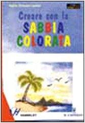 Creare con la sabbia colorata