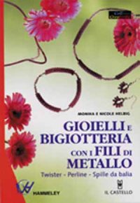 Gioielli e bigiotteria con i fili di metallo