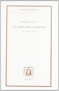 La furia della sintassi. La sestina in Italia