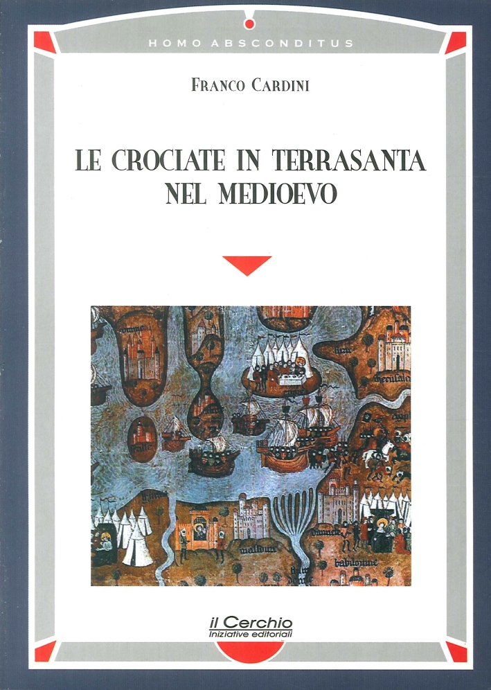 Le crociate in Terrasanta nel Medioevo