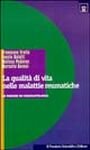 La qualità di vita nelle malattie reumatiche. Le misure in reumatologia