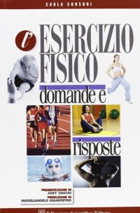 L'esercizio fisico. Domande e risposte