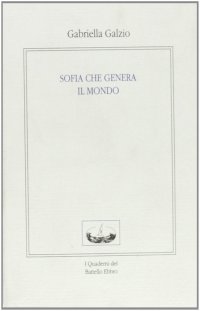 Sofia che genera il mondo