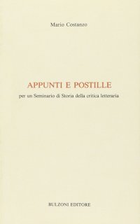Appunti e postille. Per un seminario di storia della critica letteraria