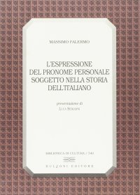 L'espressione del pronome personale soggetto nella storia dell'italiano