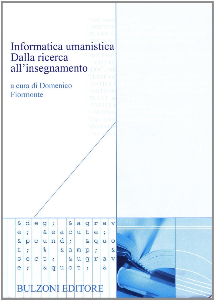 Informatica umanistica. Dalla ricerca all'insegnamento Informatica umanistica. Dalla ricerca all'insegnamento