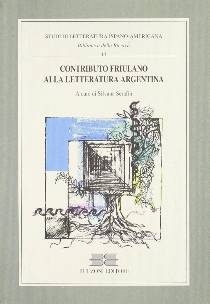 Contributo friulano alla letteratura argentina Contributo friulano alla letteratura argentina