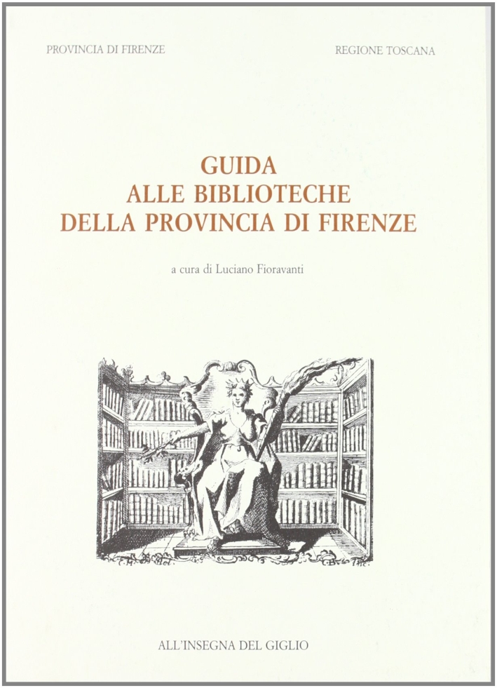 Guida alle biblioteche della provincia di Firenze Guida alle biblioteche della provincia di Firenze