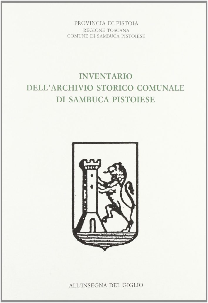 Inventario dell'archivio storico comunale di Sambuca Pistoiese Inventario dell'archivio storico comunale di Sambuca Pistoiese