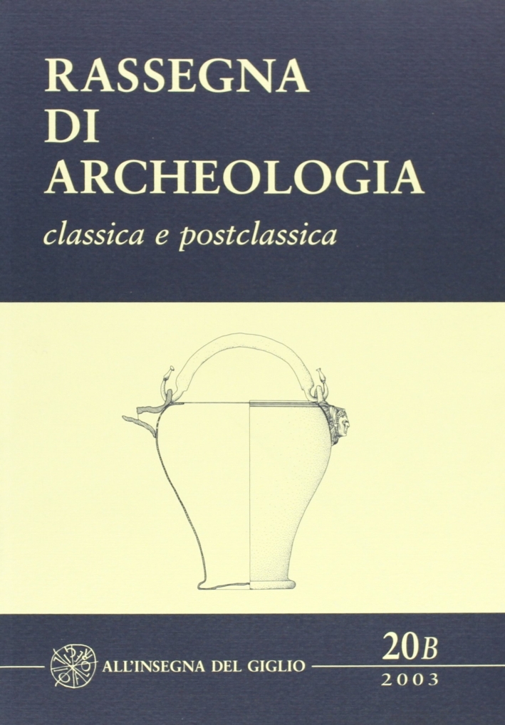 Rassegna di archeologia. 20/B Rassegna di archeologia. 20/B
