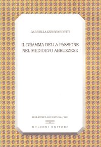 Il dramma della passione nel Medioevo abruzzese