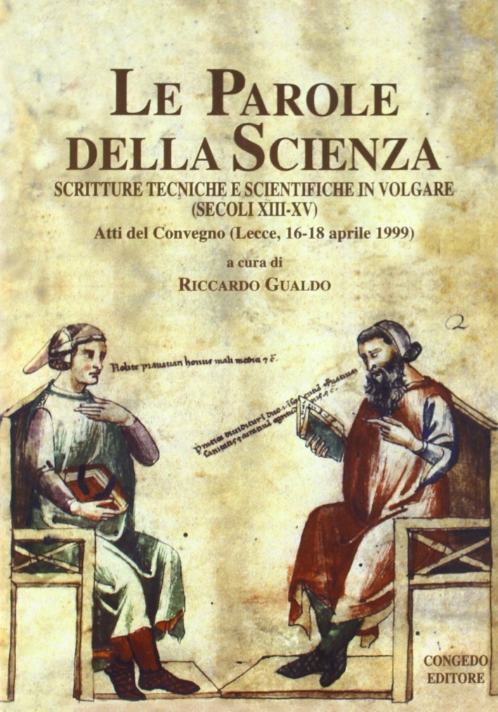 9788880863861 2001 - Le parole della scienza. Scritture tecniche e  scientifiche in volgare (secoli XIII-XV) 