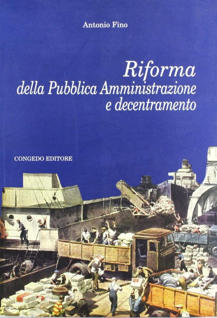 Riforma della pubblica amministrazione e decentramento Riforma della pubblica amministrazione e decentramento