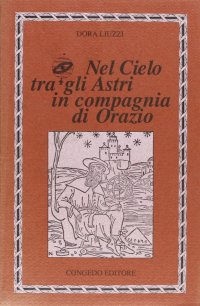 Nel cielo tra gli astri in compagnia di Orazio