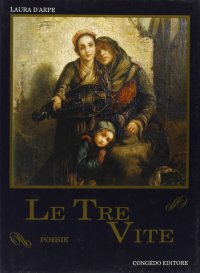 Le tre vite