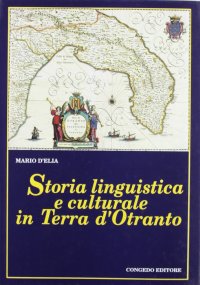 Storia linguistica e culturale in Terra d'Otranto