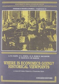 Where is economics going? Historical viewpoints
