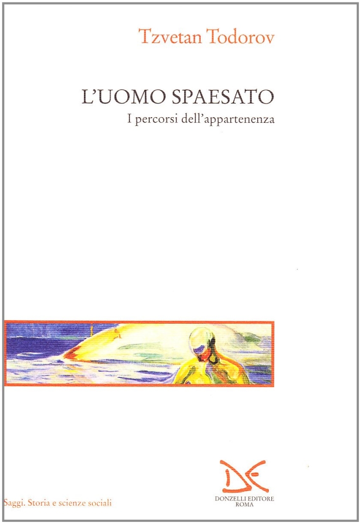 L'uomo spaesato. I percorsi dell'appartenenza L'uomo spaesato. I percorsi dell'appartenenza