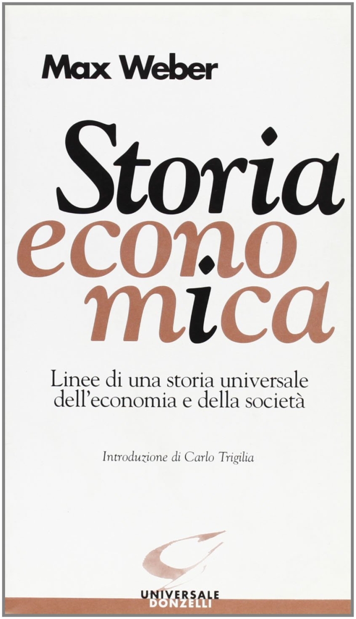 Storia economica. Linee di una storia universale dell'economia e della società Storia economica. Linee di una storia universale dell'economia e della società