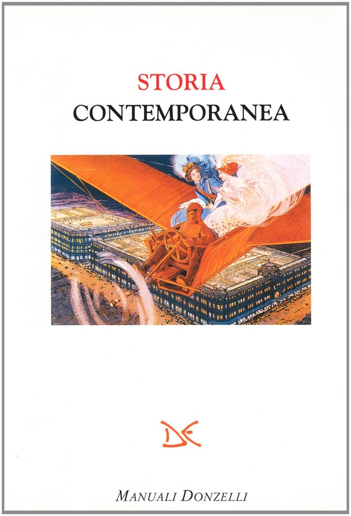 Storia contemporanea. Storia contemporanea.