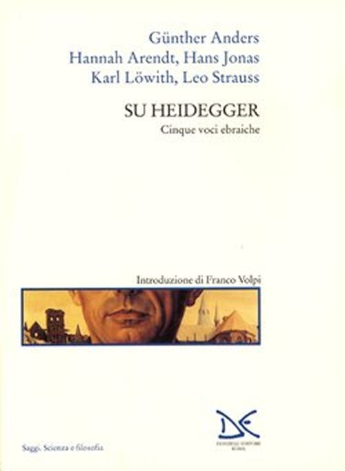 Su Heidegger. Cinque voci ebraiche. Su Heidegger. Cinque voci ebraiche.