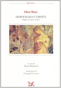 Democrazia e libertà. Saggio di logica sociale