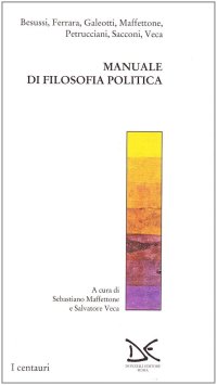 Manuale di filosofia politica. Annali di etica pubblica