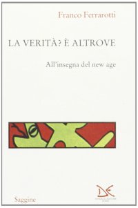 La verità? È altrove. All'insegna del New Age