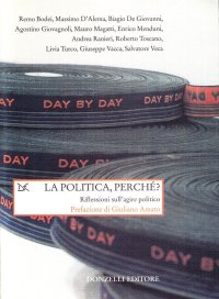La politica perché? Riflessioni sull'agire politico