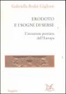 Erodoto e i sogni di Serse. L'invasione persiana dell'Europa