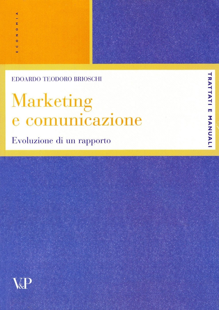 Marketing e comunicazione. Evoluzione di un rapporto