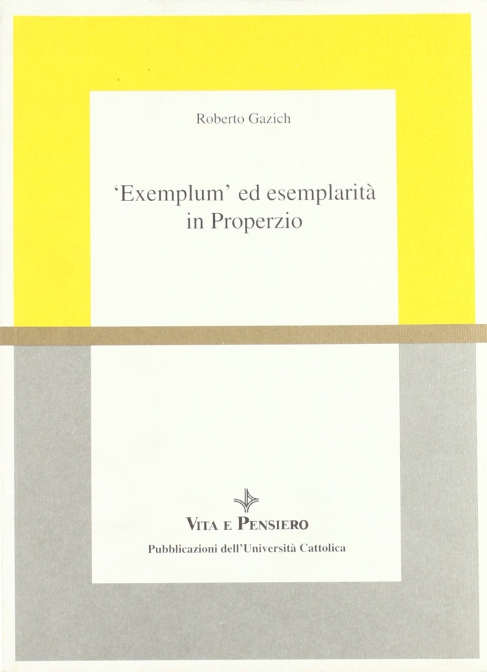 Exemplum ed esemplarità in Properzio