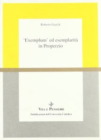 Exemplum ed esemplarità in Properzio