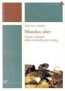 Mundus alter. Utopie e distopie nella commedia greca antica
