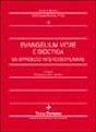«Evangelium vitae» e bioetica. Un approccio interdisciplinare
