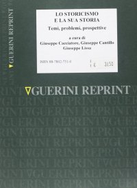 Lo storicismo e la sua storia. Temi, problemi, prospettive