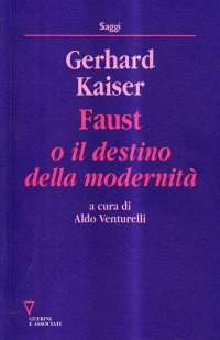 Faust o il destino della modernità
