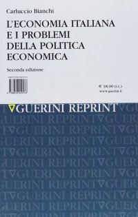 L'economia italiana e i problemi della politica economica